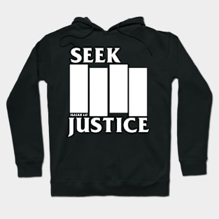 Black Flag Parody Seek Justice Isaiah 1:17 Hoodie